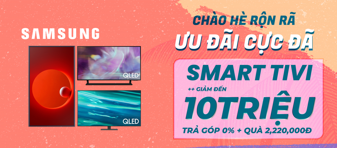 Ưu đãi Smart TV Samsung
